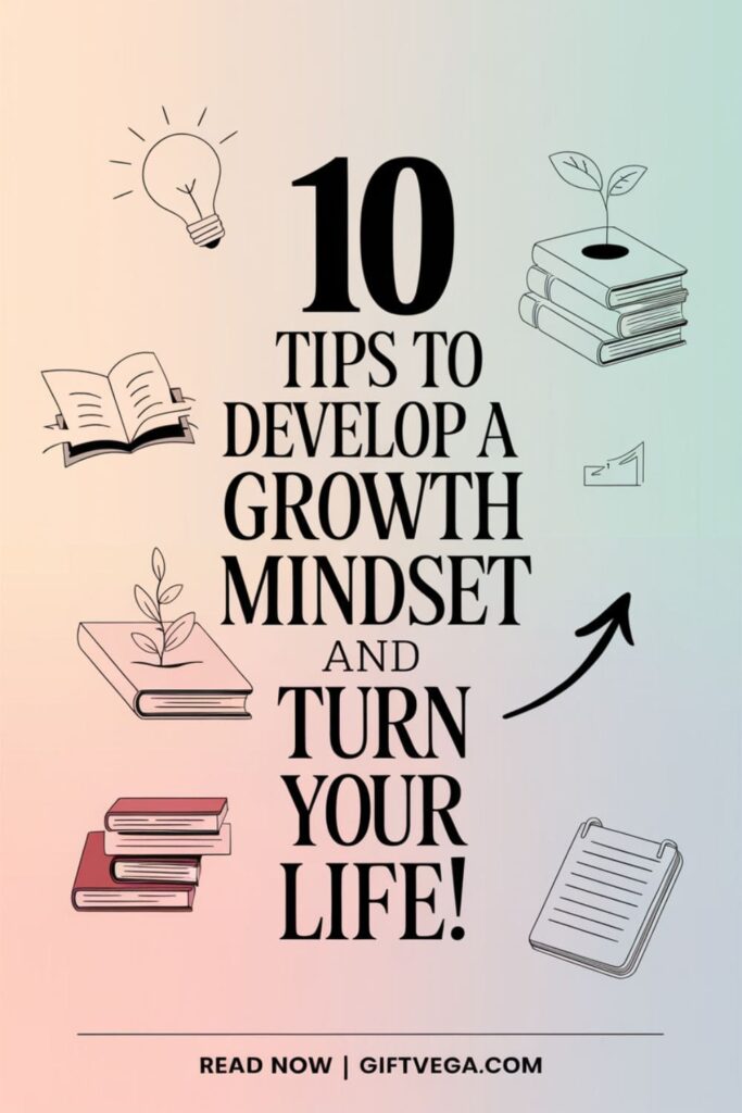 Pinterest-style image with '10 Tips to Develop a Growth Mindset' and GiftVega link