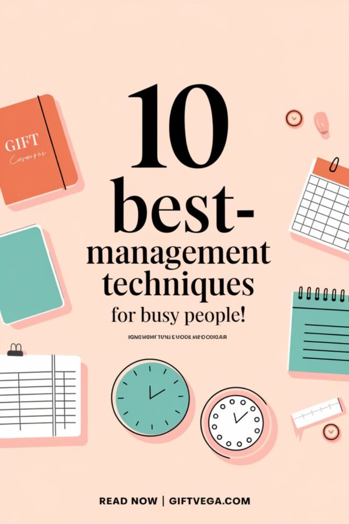 Pinterest style image with soft pastel background and bold text '10 Best Time-Management Techniques for Busy People!'
