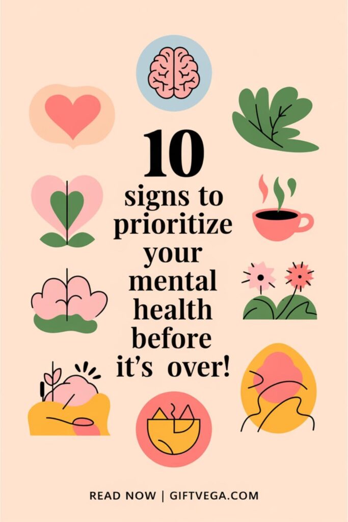 Pinterest style image with text 10 Signs to Prioritize Your Mental Health_ Soft pastel background with icons