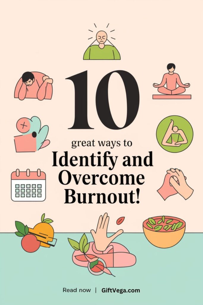Pinterest style image with text 10 ways to identify and overcome burnout, with icons representing stress relief and self-care