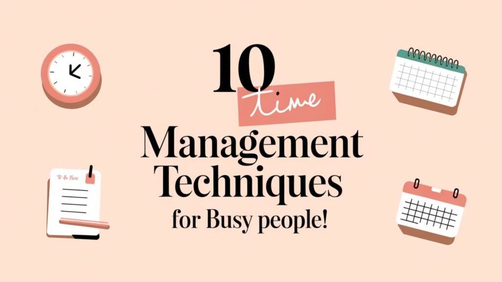 Time-management techniques icons with soft pastel background and bold text '10 Best Time-Management Techniques for Busy People!'