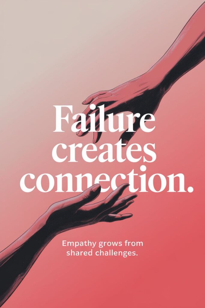 Two hands reaching out to support each other with text 'Failure Creates Connection